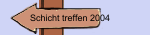 Schicht treffen 2004