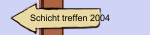 Schicht treffen 2004