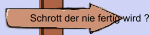 Schrott der nie fertig wird ????